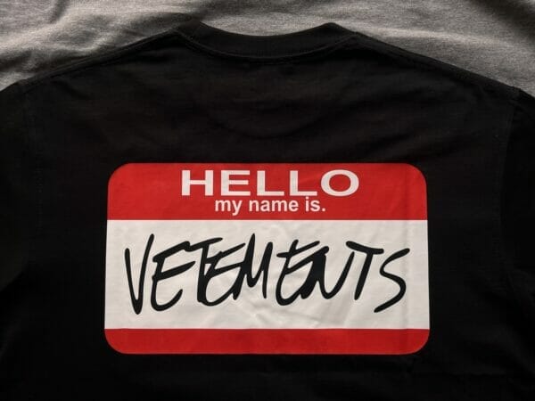 Vetements "My Name Is"